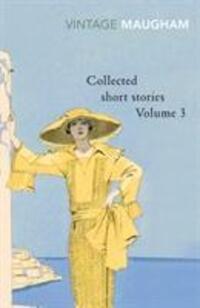 Cover: 9780099428855 | Collected Short Stories Volume 3 | W. Somerset Maugham | Taschenbuch