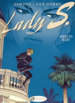 Cover: 9781905460724 | Lady S. Vol.1: Heres to Suzie! | Jean Van Hamme | Taschenbuch | 2008