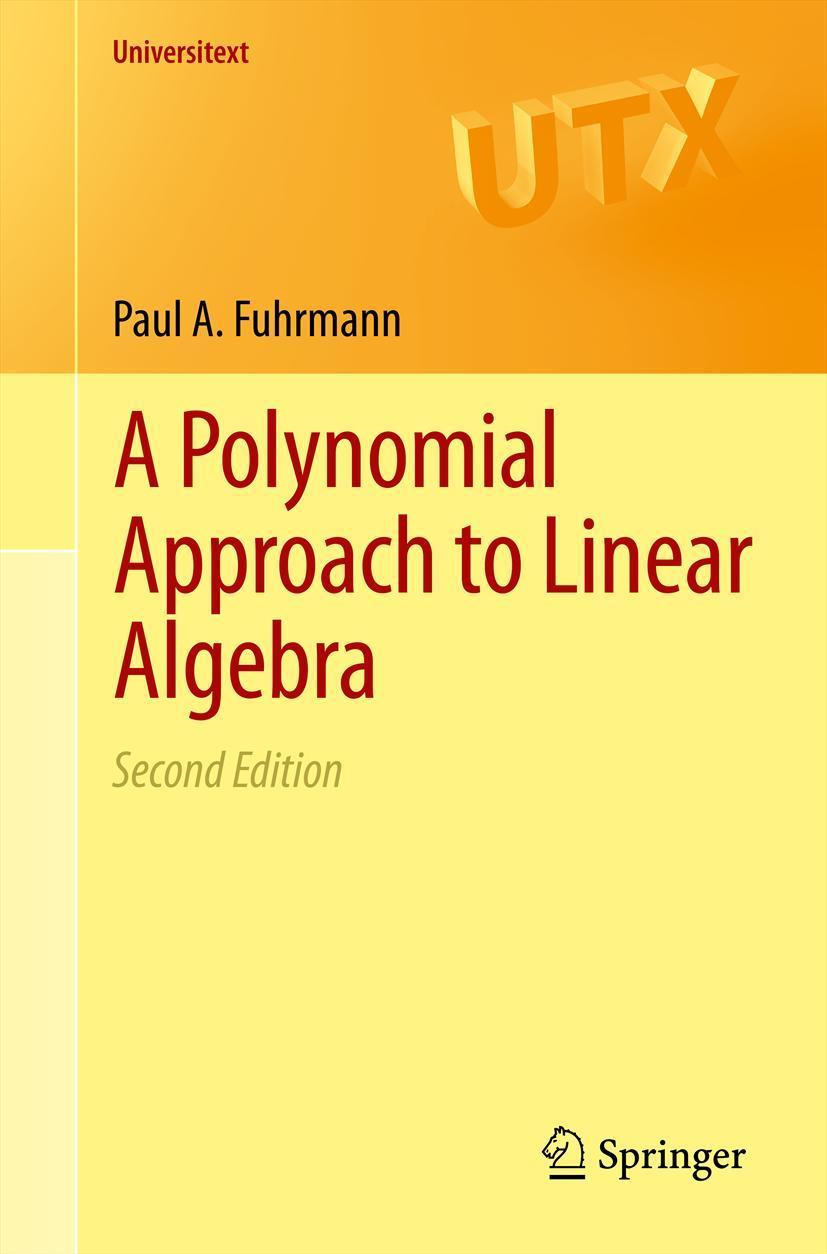 Cover: 9781461403371 | A Polynomial Approach to Linear Algebra | Paul A. Fuhrmann | Buch