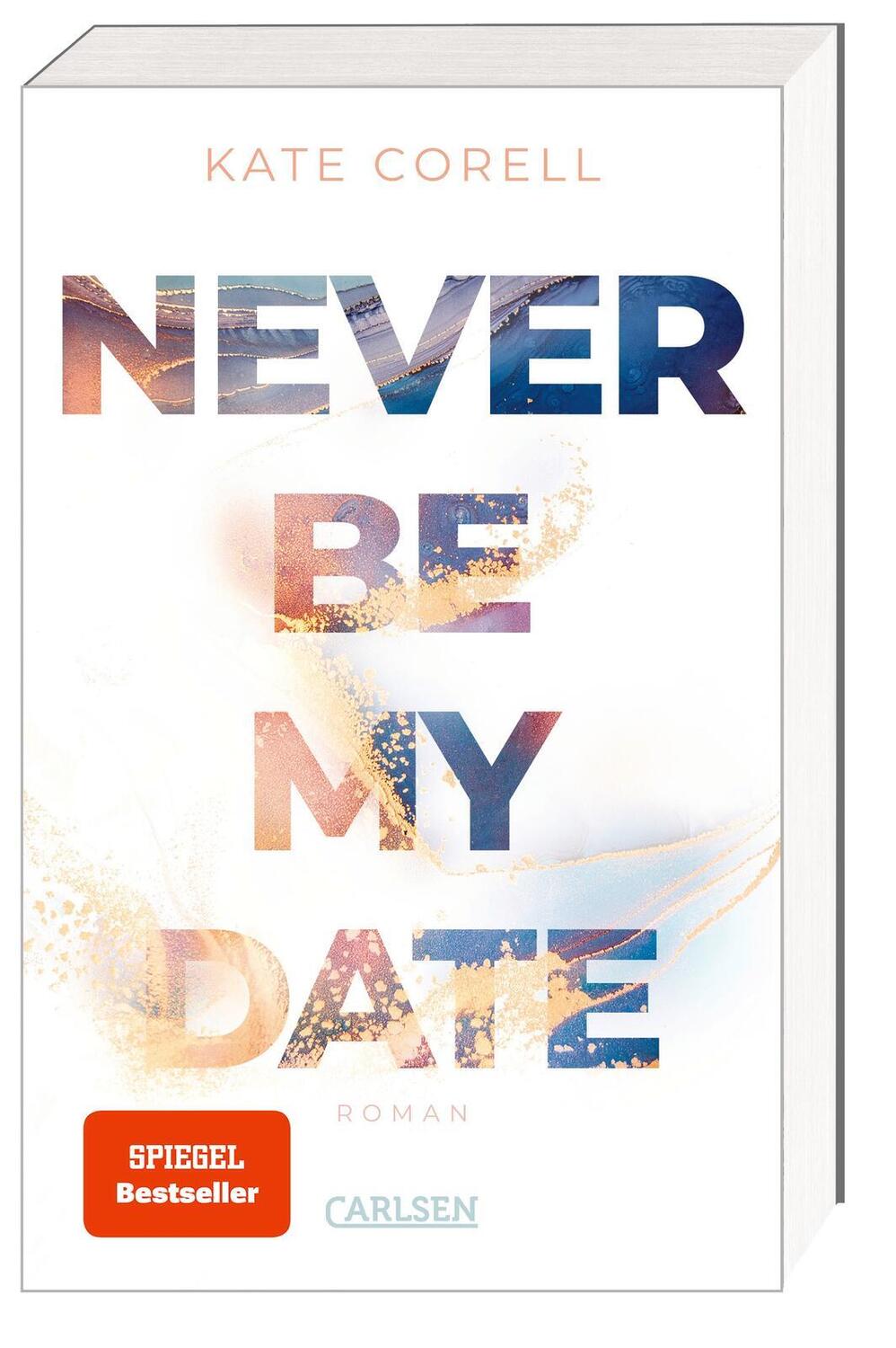 Cover: 9783551585028 | Never Be My Date (Never Be 1) | Kate Corell | Taschenbuch | Never Be