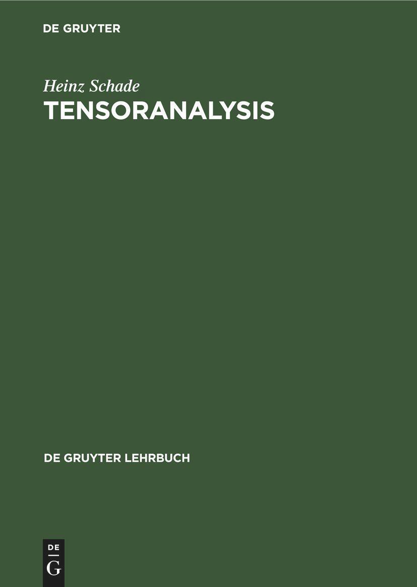 Cover: 9783110147414 | Tensoranalysis | Heinz Schade | Buch | De Gruyter Lehrbuch | Deutsch