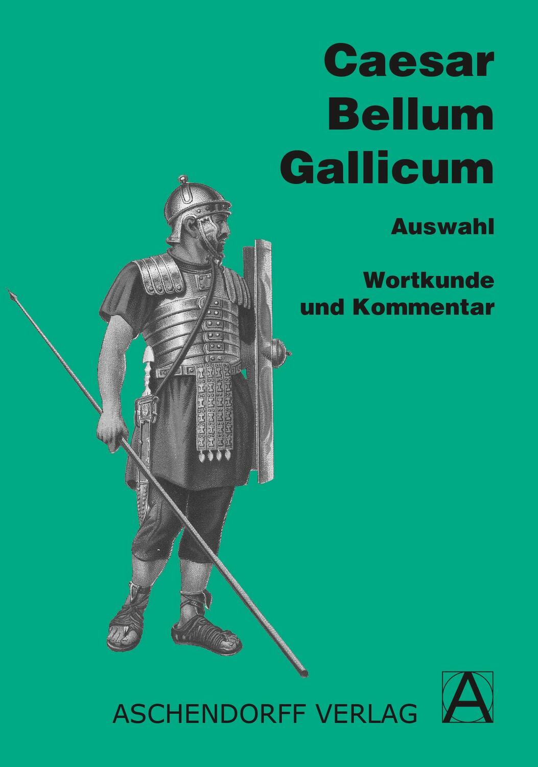Cover: 9783402020227 | Bellum Gallicum. Wortkunde und Kommentar | Gaius Julius Caesar | Buch