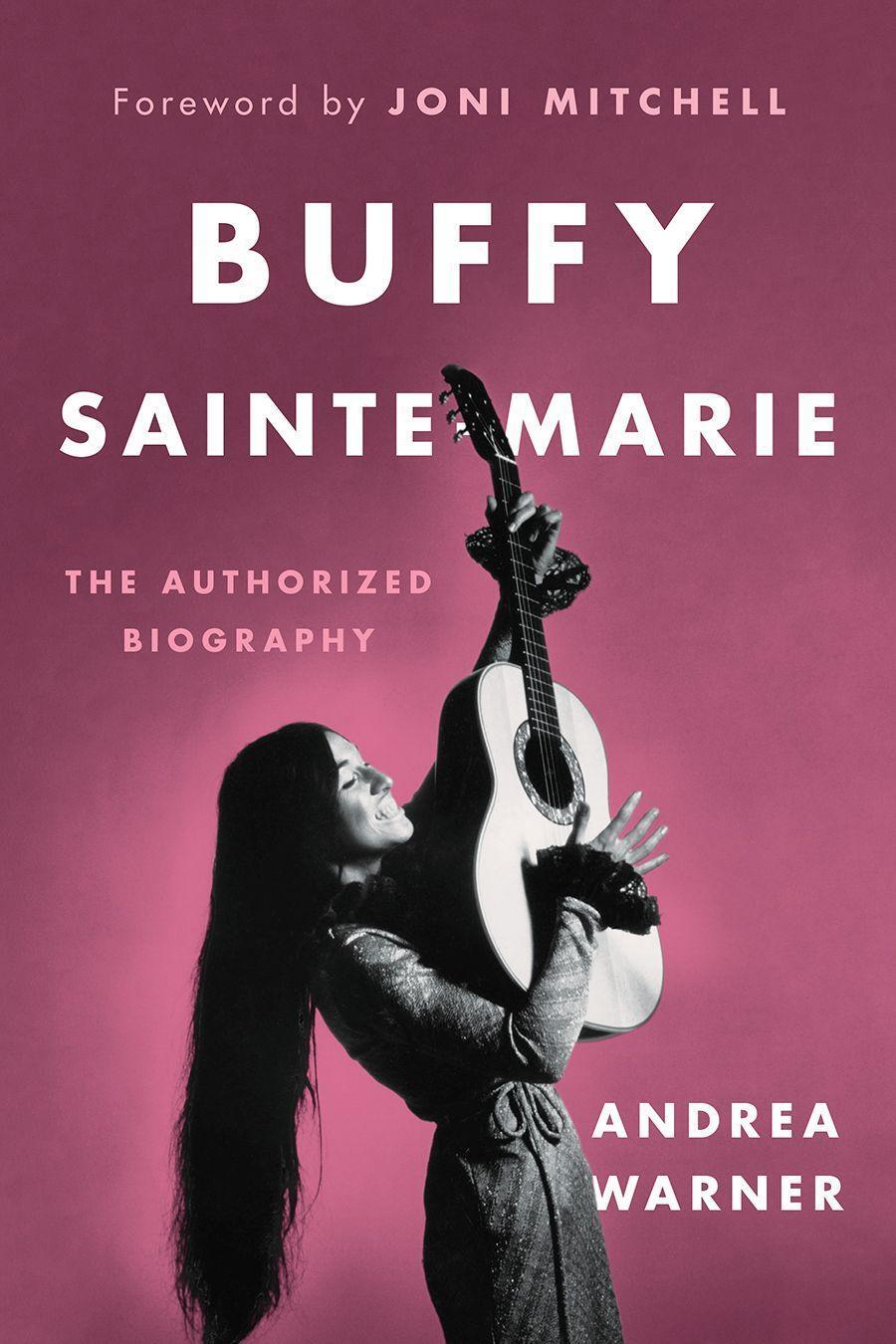 Cover: 9781771643580 | Buffy Sainte-Marie: The Authorized Biography | Andrea Warner | Buch