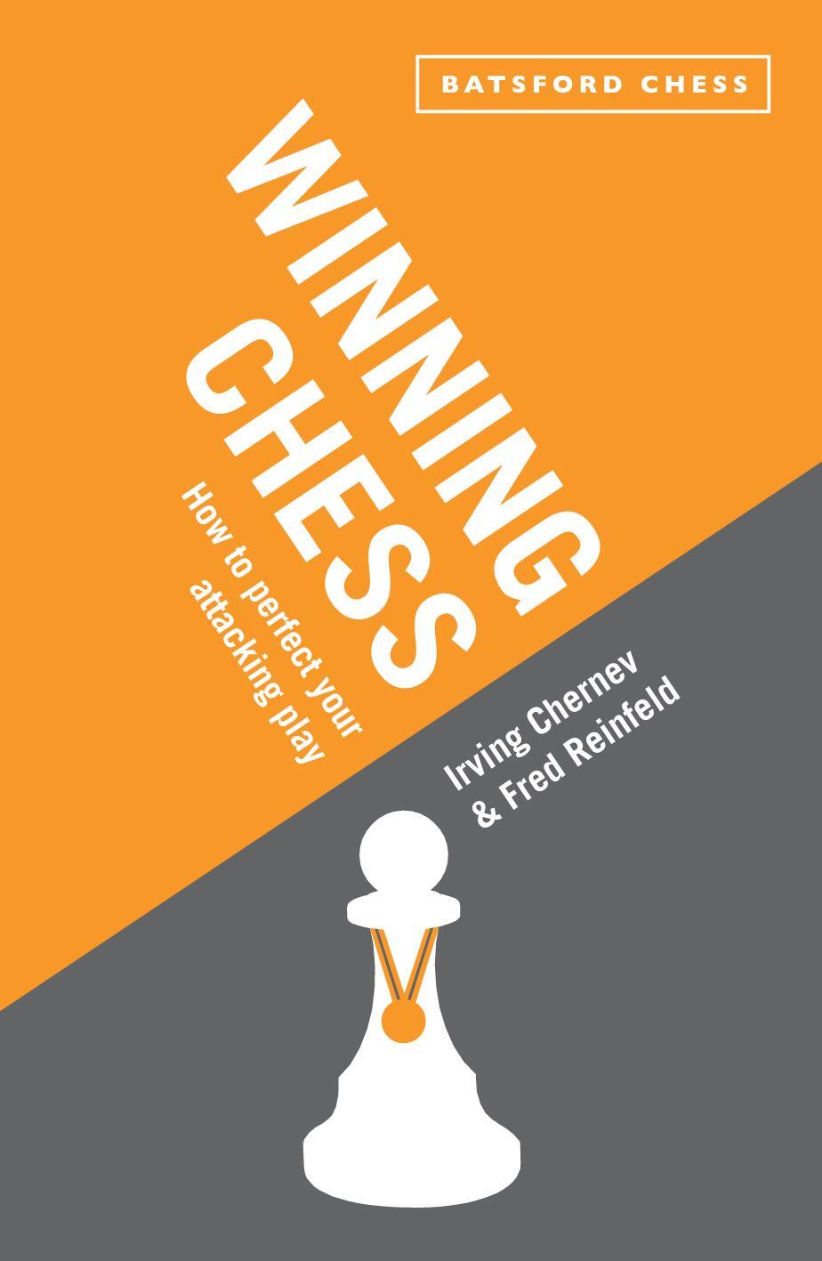 Cover: 9781849941105 | Winning Chess | How to perfect your attacking play | Chernev (u. a.)