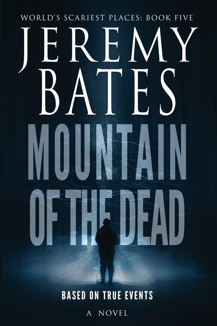 Cover: 9781988091228 | Mountain of the Dead | Jeremy Bates | Taschenbuch | Paperback | 2018