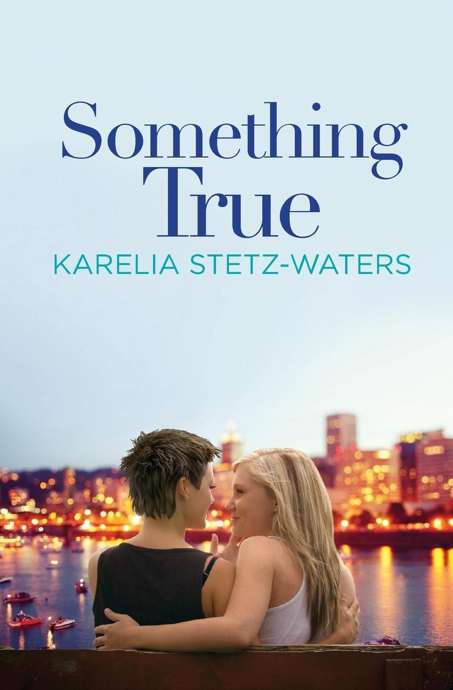 Cover: 9781455560561 | Something True | Karelia Stetz-Waters | Taschenbuch | Paperback | 2015