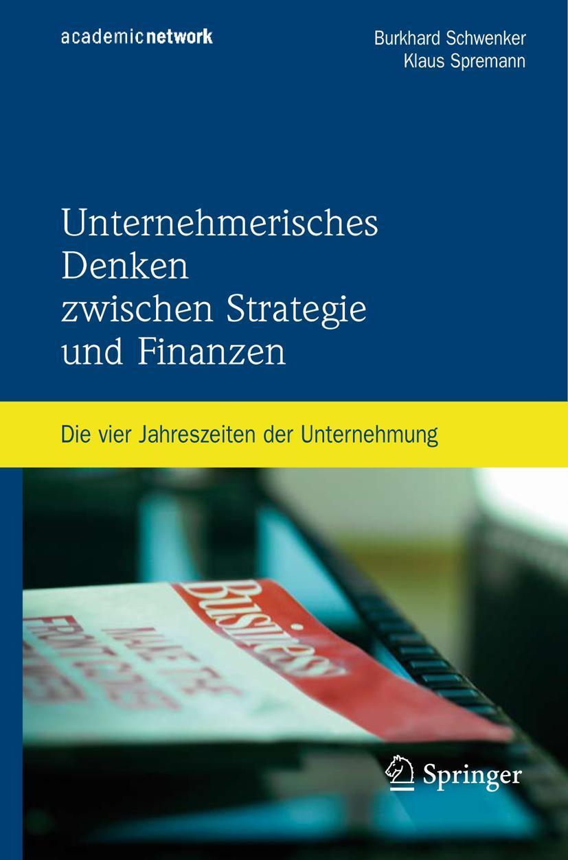 Cover: 9783540759508 | Unternehmerisches Denken zwischen Strategie und Finanzen | Buch | xii