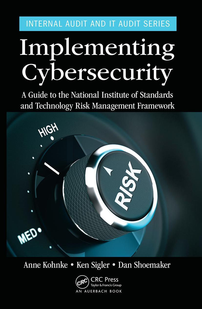 Cover: 9781032402222 | Implementing Cybersecurity | Anne Kohnke (u. a.) | Taschenbuch | 2022