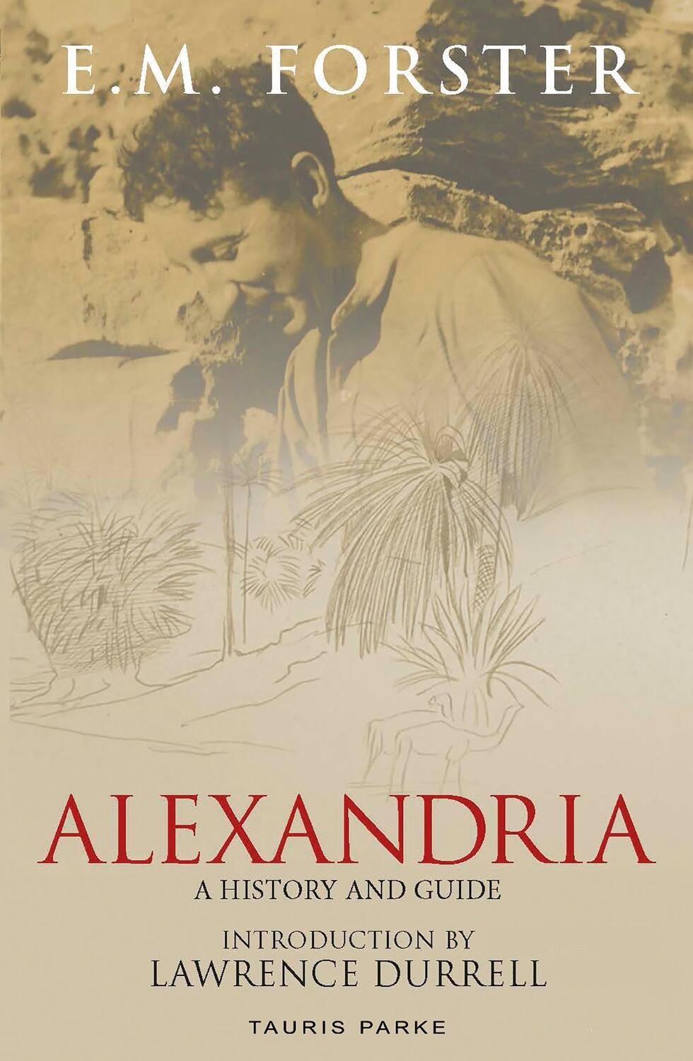Cover: 9781838605896 | Alexandria | A History and Guide | E.M. Forster | Taschenbuch | 2019
