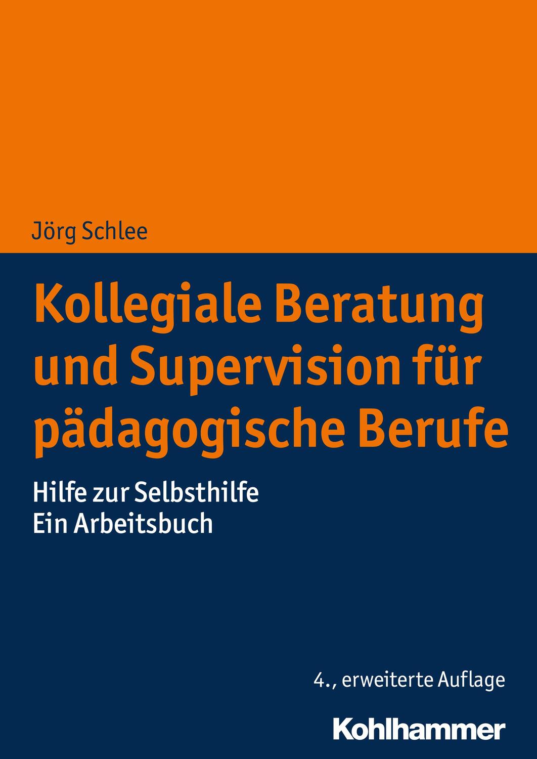 Cover: 9783170329584 | Kollegiale Beratung und Supervision für pädagogische Berufe | Schlee