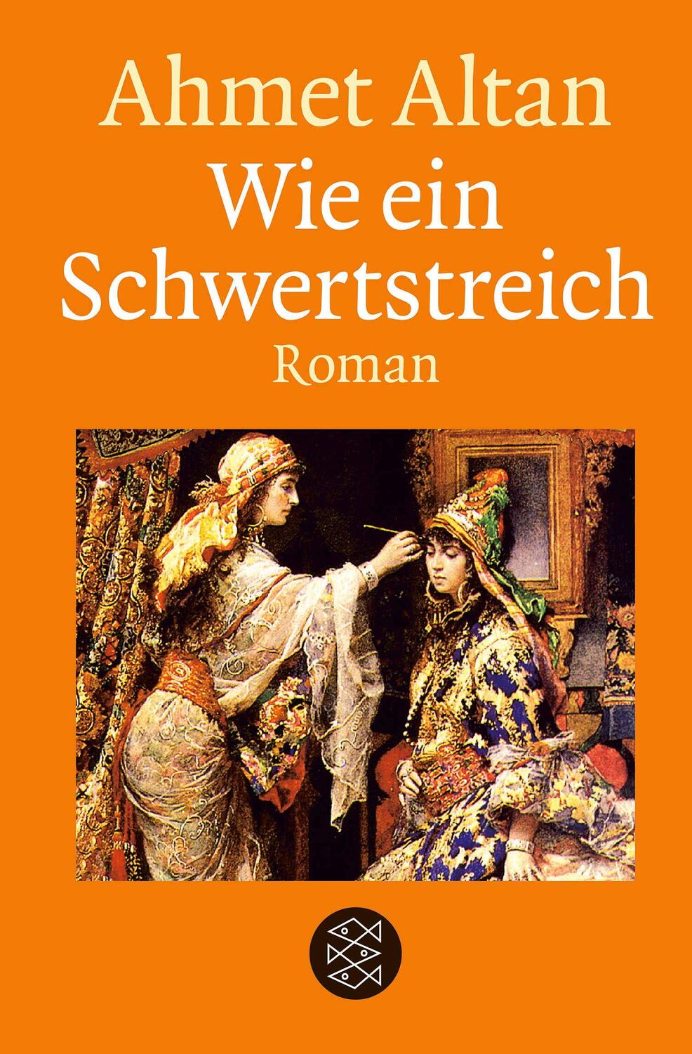 Cover: 9783596703821 | Wie ein Schwertstreich | Ahmet Altan | Buch | 416 S. | Deutsch | 2018