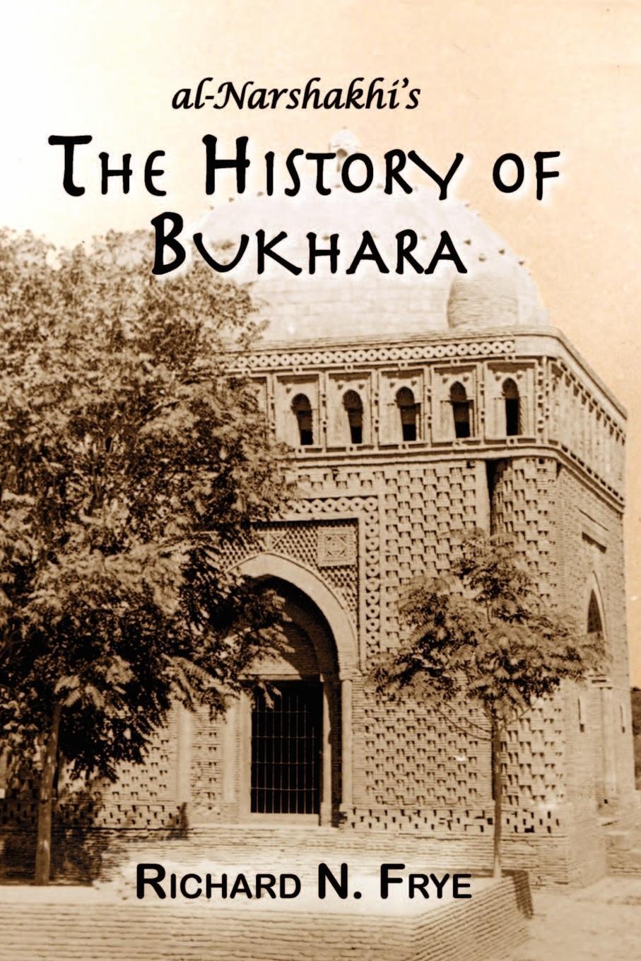 Cover: 9781558764194 | The History of Bukhara | Abu Bakr Muhammad Narshakhi | Taschenbuch