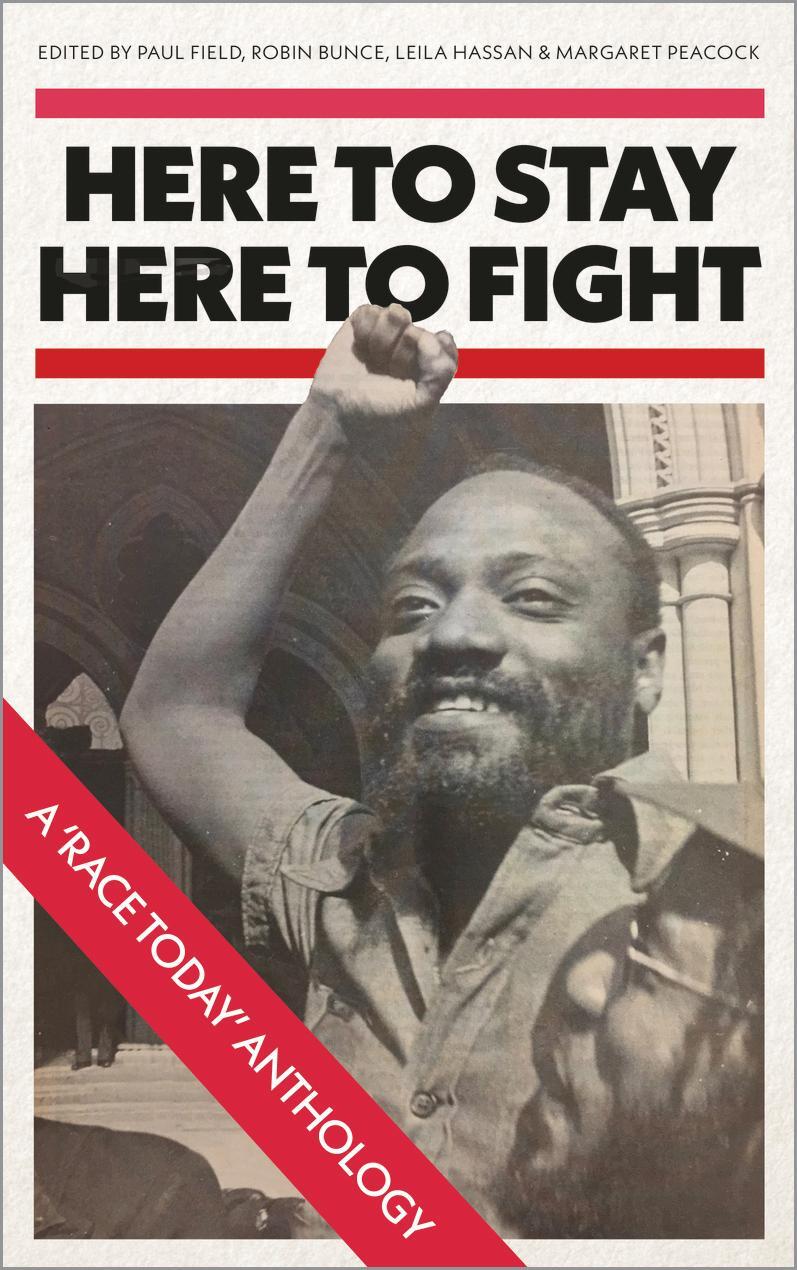 Cover: 9780745339757 | Here to Stay, Here to Fight | A Race Today Anthology | Paul Field