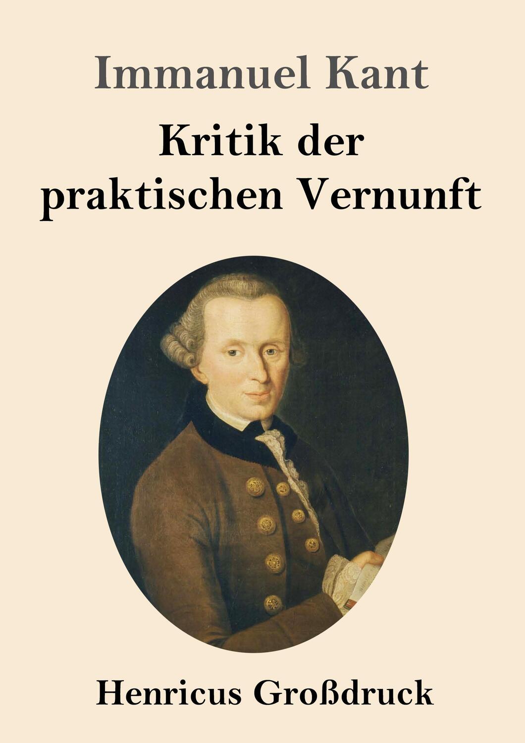 Cover: 9783847829171 | Kritik der praktischen Vernunft (Großdruck) | Immanuel Kant | Buch
