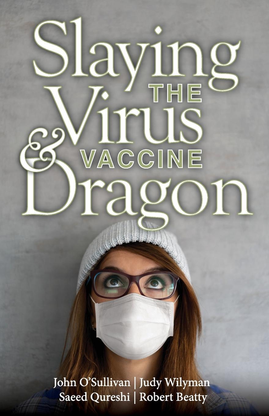 Cover: 9781949267983 | Slaying the Virus and Vaccine Dragon | Judy Wilyman | Taschenbuch