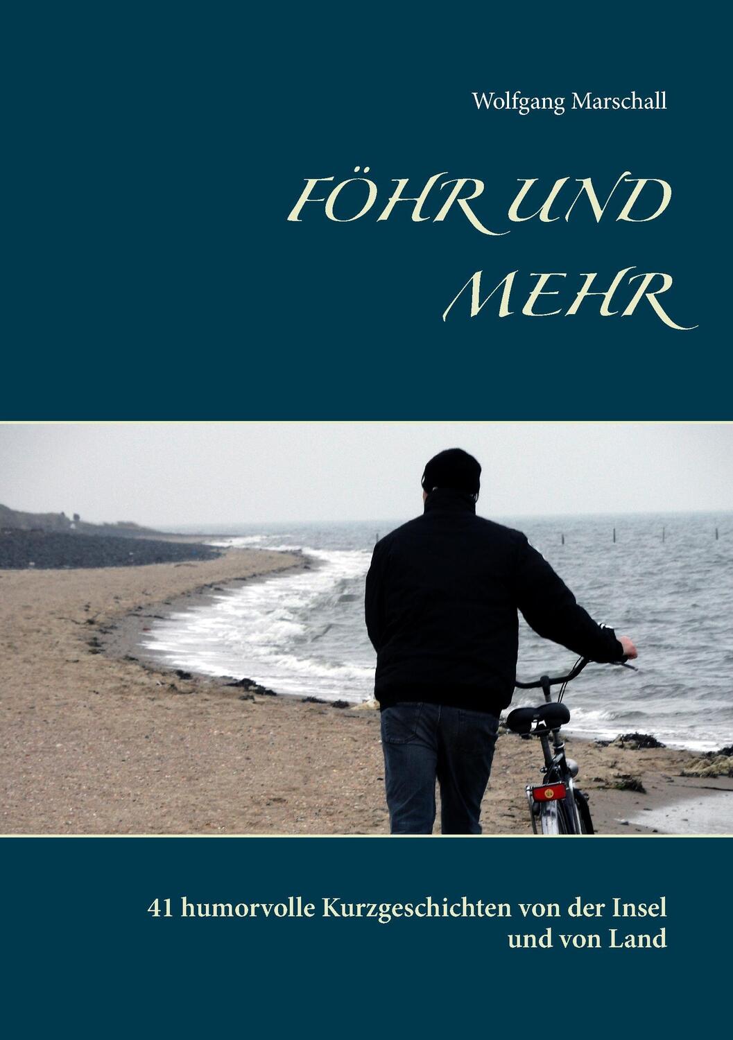 Cover: 9783741296116 | Föhr und mehr | Wolfgang Marschall | Taschenbuch | Paperback | Deutsch