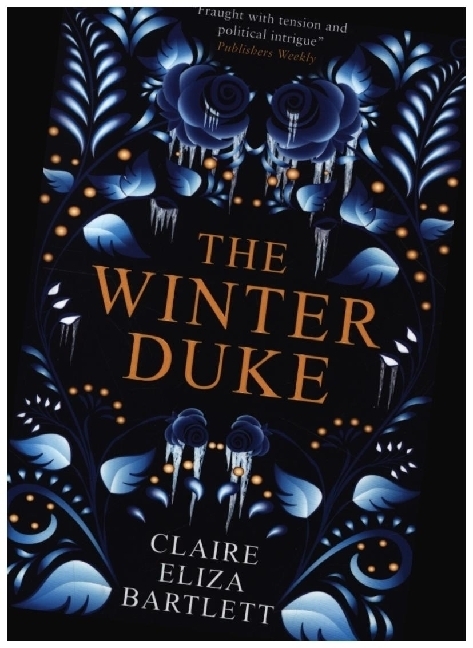 Cover: 9781789095388 | The Winter Duke | Claire Eliza Bartlett | Taschenbuch | Englisch