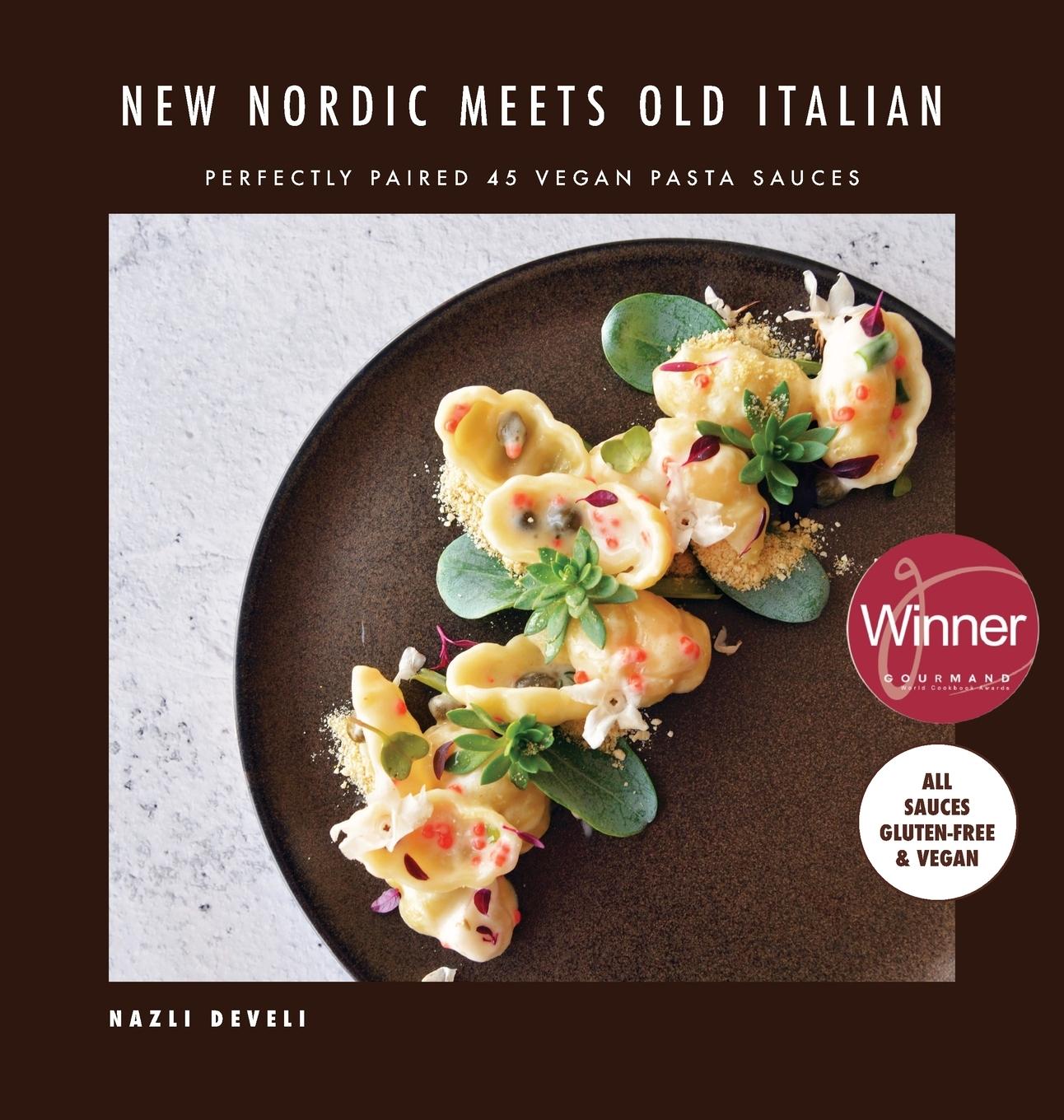 Cover: 9798987853610 | NEW NORDIC MEETS OLD ITALIAN (Winner of the Gourmand Awards 2023)