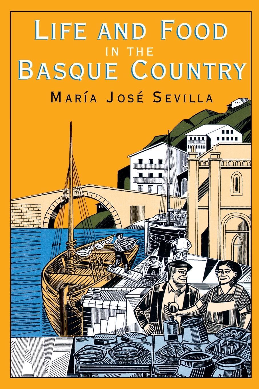 Cover: 9781561310357 | Life and Food in the Basque Country | Maria Jose Sevilla | Taschenbuch