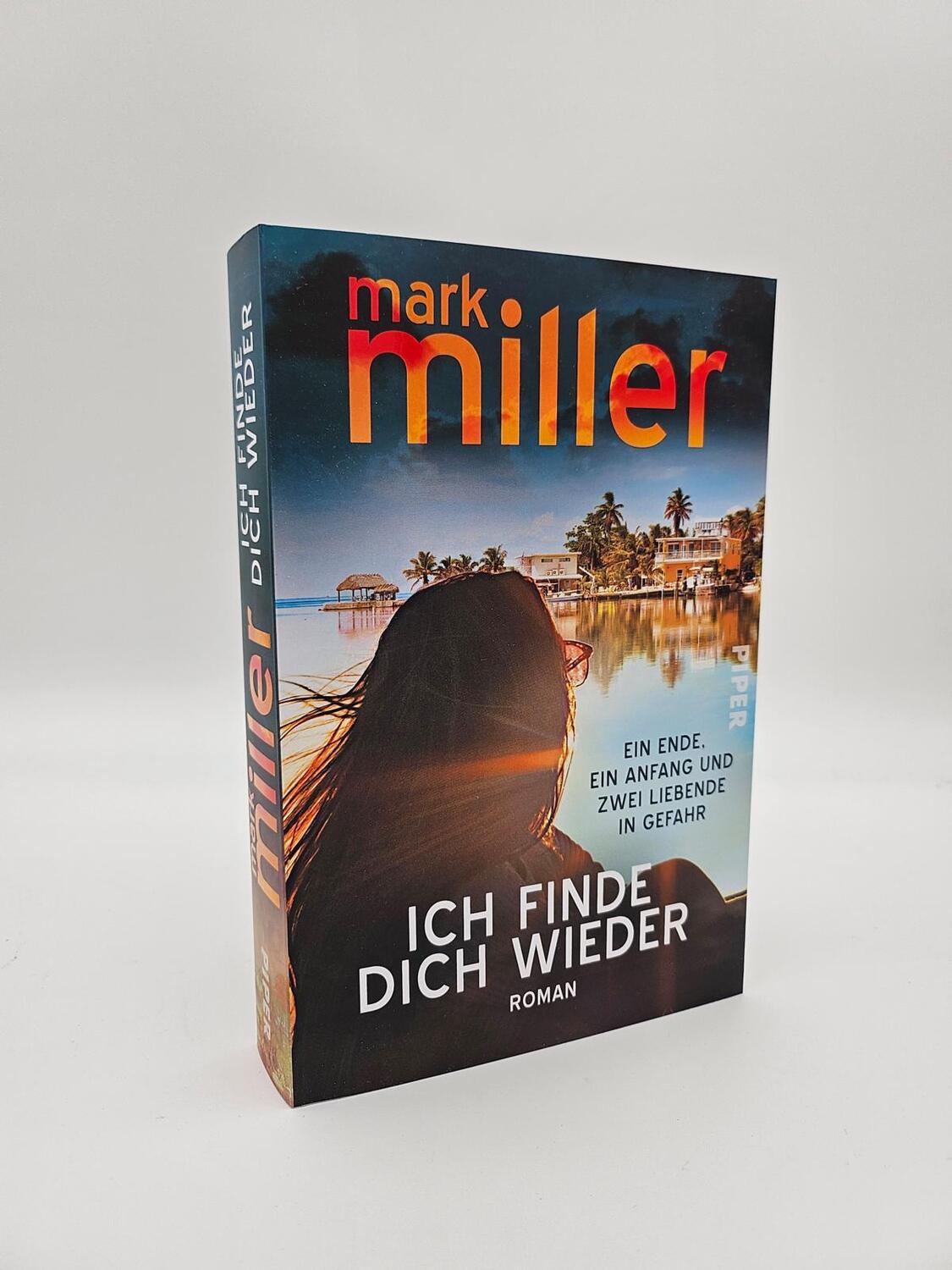 Bild: 9783492064668 | Ich finde dich wieder | Mark Miller | Taschenbuch | 384 S. | Deutsch