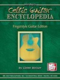 Cover: 9780786634118 | Celtic Guitar Encyclopedia | Fingerstyle Guitar Edition | Glenn Weiser