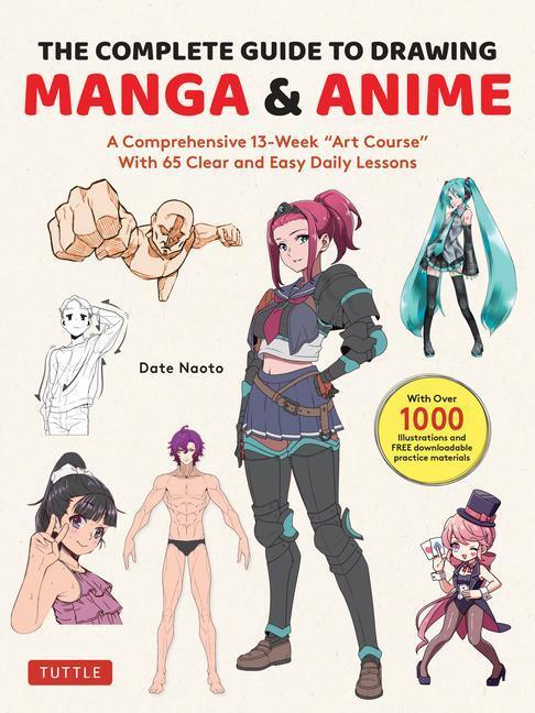 Cover: 9784805317662 | The Complete Guide to Drawing Manga &amp; Anime | Date Naoto | Taschenbuch