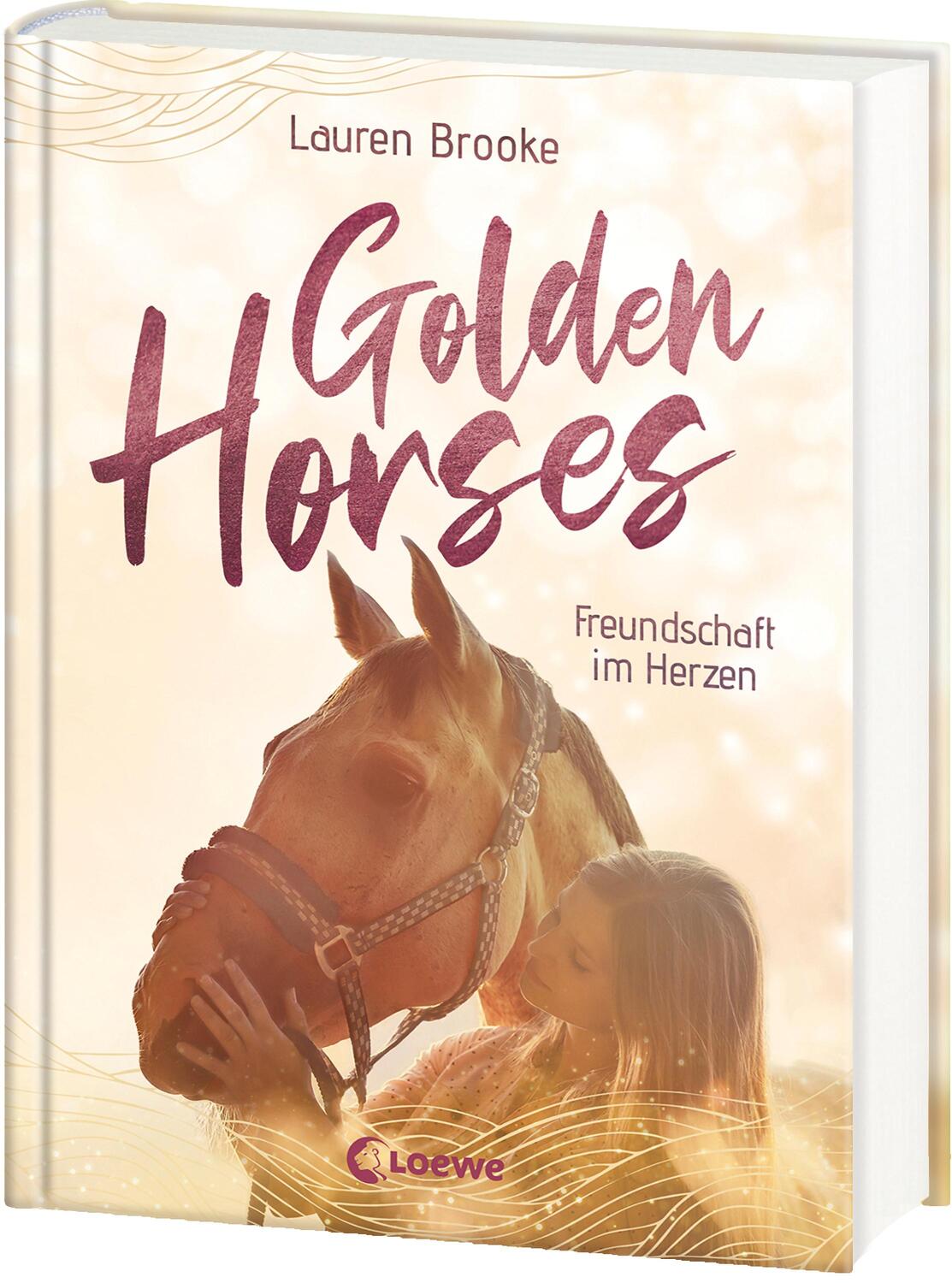 Cover: 9783743215566 | Golden Horses (Band 3) - Freundschaft im Herzen | Lauren Brooke | Buch