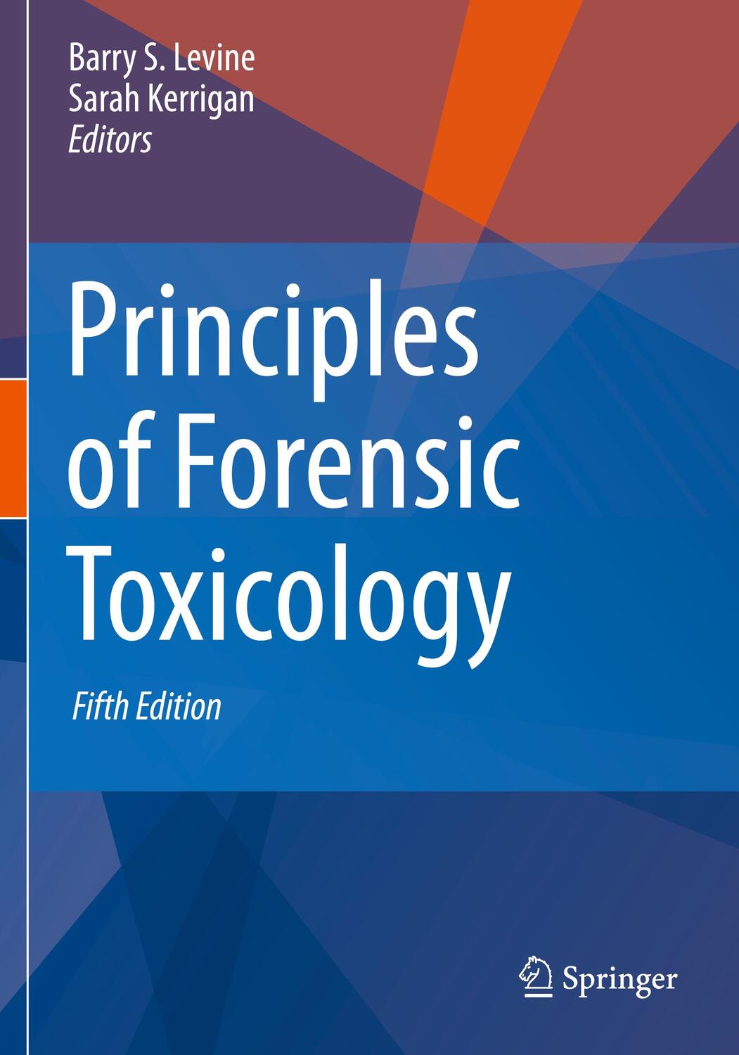 Cover: 9783030429195 | Principles of Forensic Toxicology | Sarah Kerrigan (u. a.) | Buch