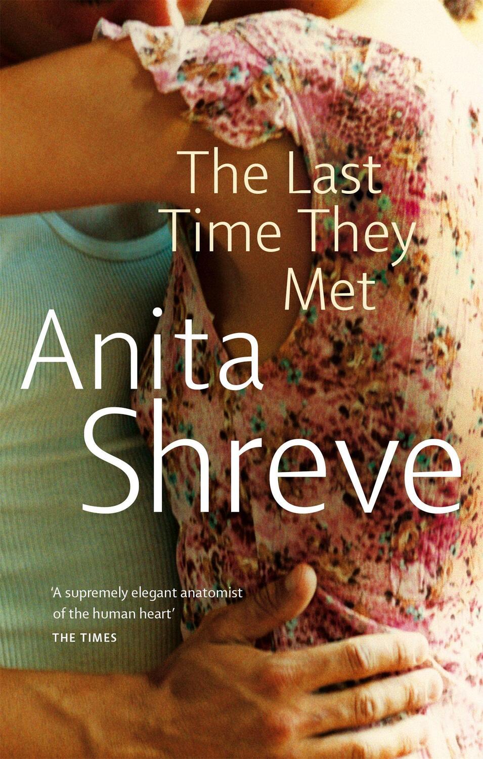 Cover: 9780349113609 | The Last Time They Met | Anita Shreve | Taschenbuch | Englisch | 2001