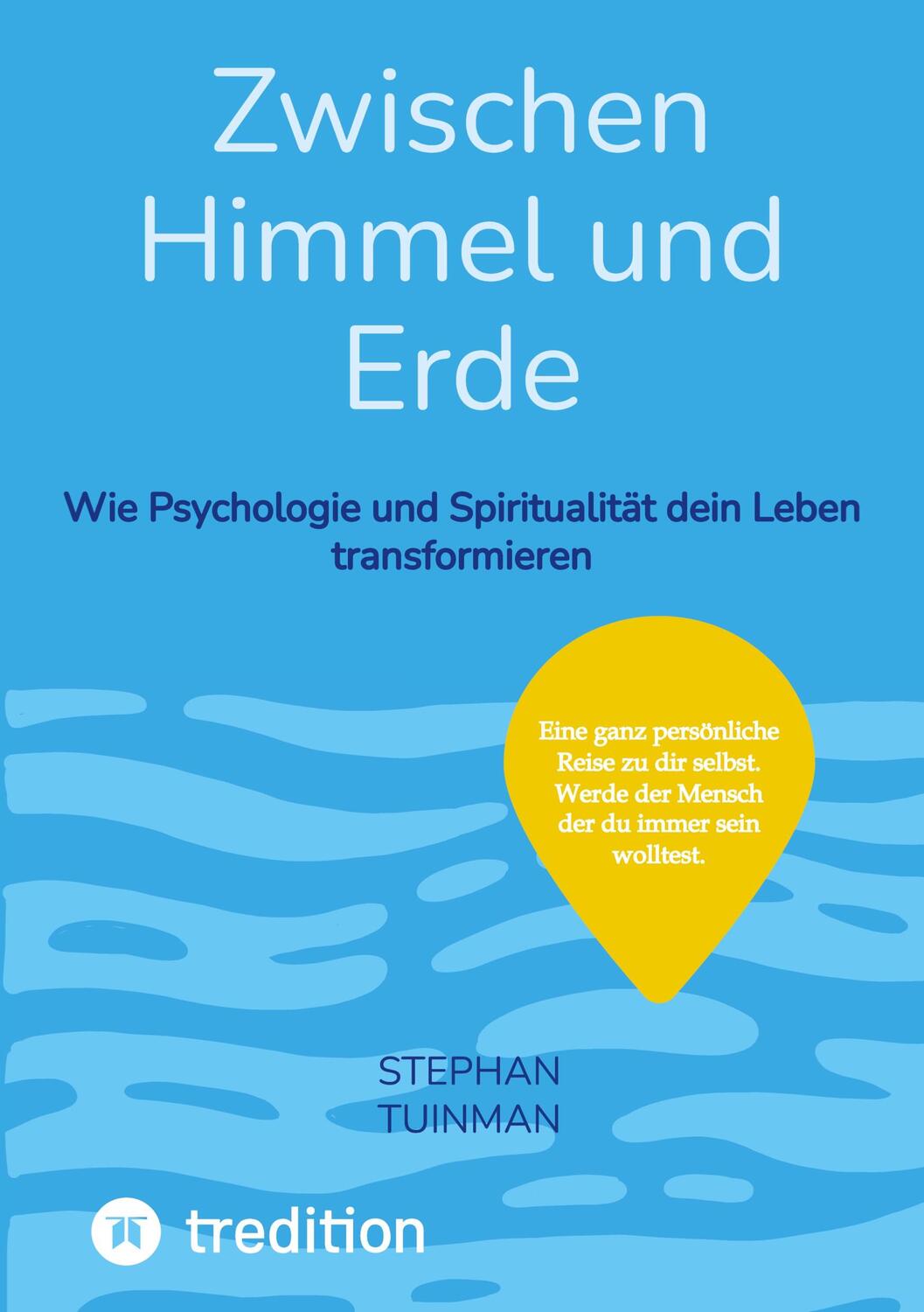 Cover: 9783384296313 | Zwischen Himmel und Erde | Stephan Tuinman | Taschenbuch | Paperback