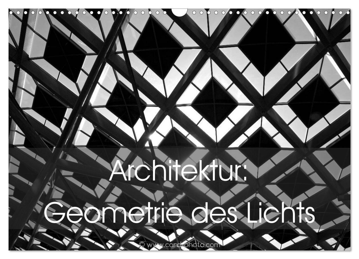 Cover: 9783675583917 | Architektur: Geometrie des Lichts (Wandkalender 2024 DIN A3 quer),...