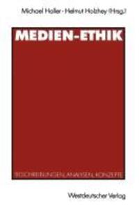 Cover: 9783531123059 | Medien-Ethik | Michael Haller (u. a.) | Taschenbuch