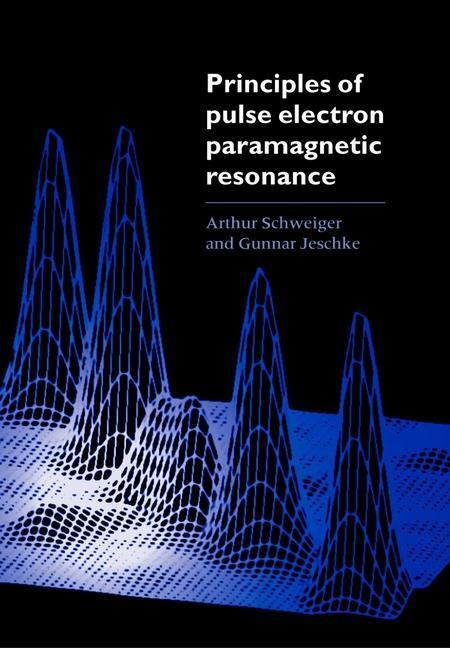 Cover: 9780198506348 | Principles of Pulse Electron Paramagnetic Resonance | Buch | Gebunden
