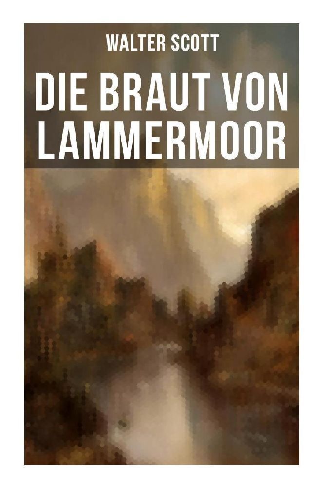 Cover: 9788027265701 | Die Braut von Lammermoor | Historischer Roman | Walter Scott | Buch