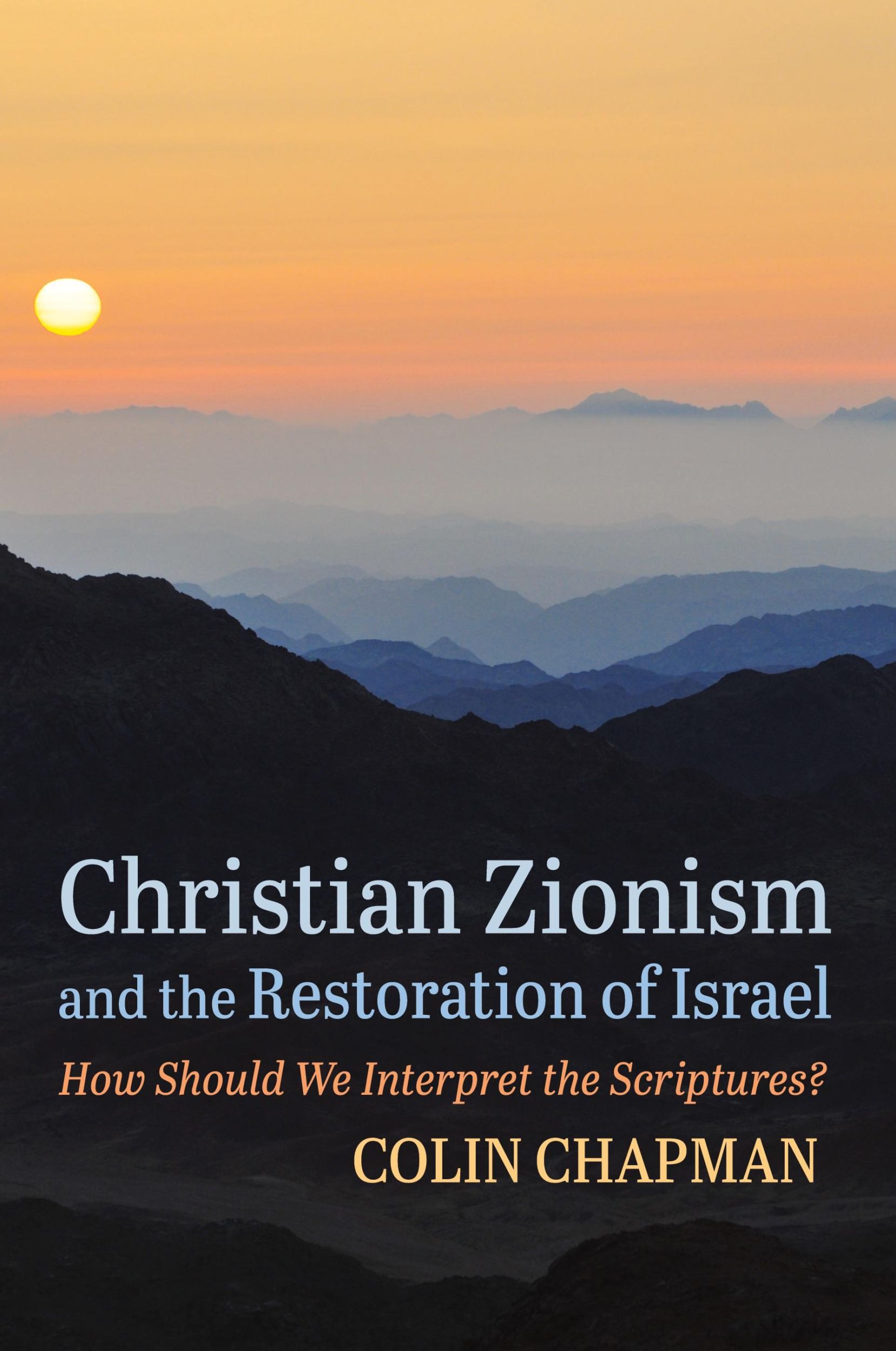 Cover: 9781725297333 | Christian Zionism and the Restoration of Israel | Colin Chapman | Buch