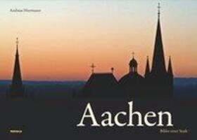 Cover: 9783981071092 | Aachen - Bilder einer Stadt | Andreas Herrmann | Buch | Deutsch | 2009