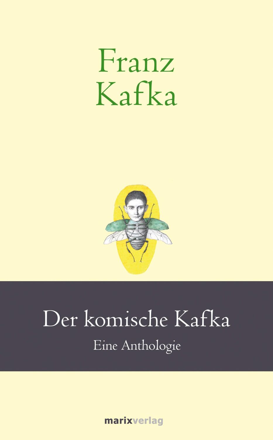 Cover: 9783737411516 | Franz Kafka: Der komische Kafka | Eine Anthologie | Franz Kafka | Buch