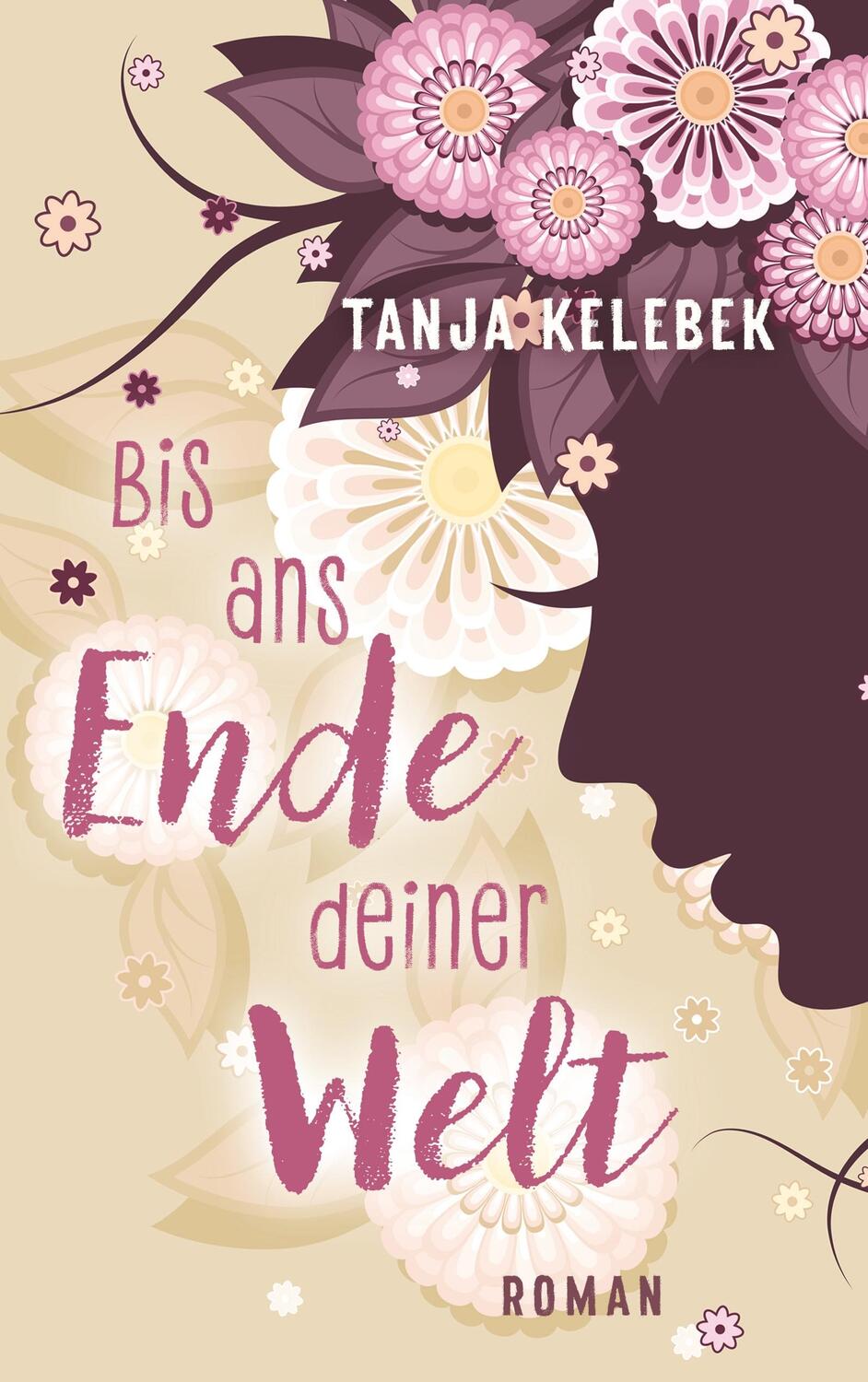 Cover: 9783752873542 | Bis ans Ende deiner Welt | Tanja Kelebek | Taschenbuch | Paperback