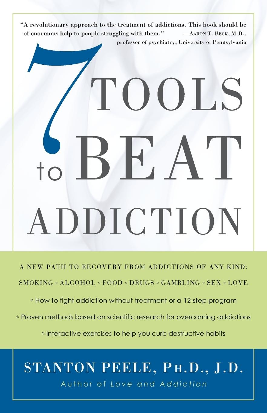 Cover: 9781400048731 | 7 Tools to Beat Addiction | Stanton Peele | Taschenbuch | Englisch