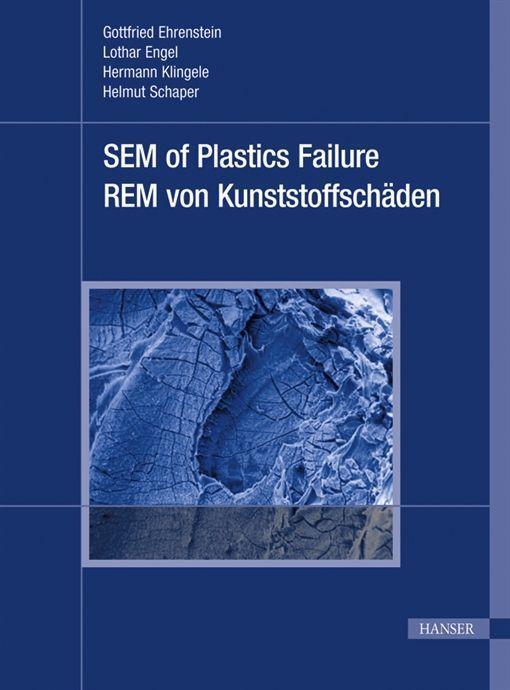 Cover: 9783446422421 | SEM of Plastics Failure | REM von Kunststoffschäden - Dt/engl | Buch