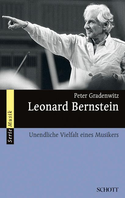 Cover: 9783795780722 | Leonard Bernstein | Unendliche Vielfalt eines Musikers | Gradenwitz