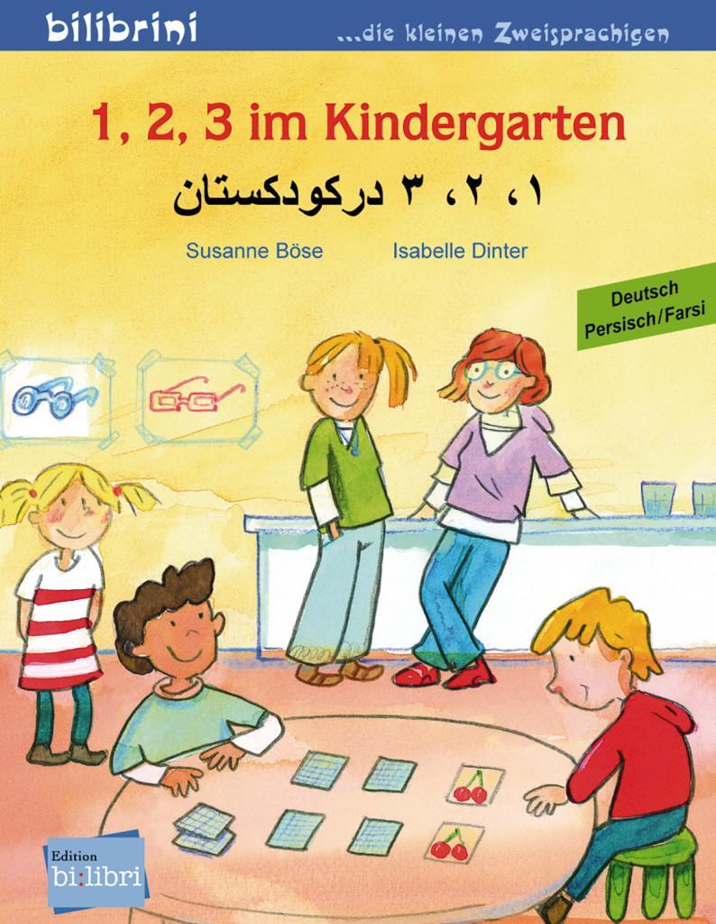 Cover: 9783199995944 | 1, 2, 3 im Kindergarten Deutsch-Persisch/Farsi | Kinderbuch | Deutsch