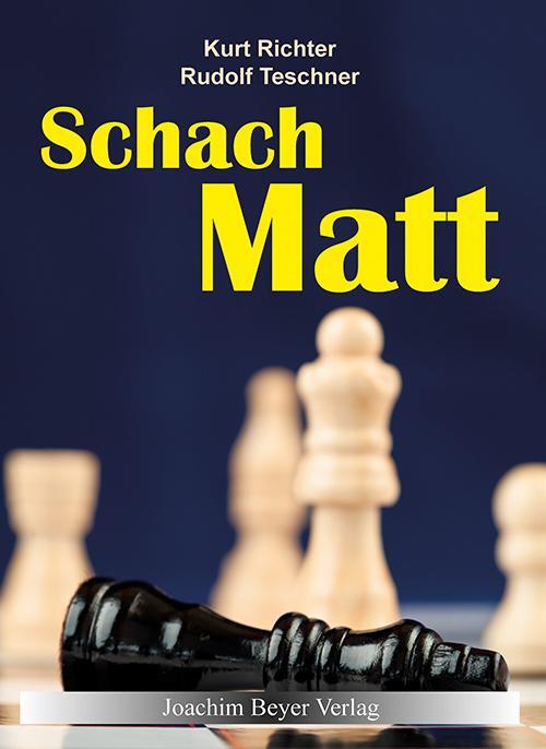 Cover: 9783940417589 | Schachmatt | Kurt Richter (u. a.) | Buch | 168 S. | Deutsch | 2014