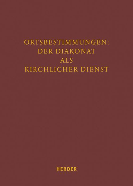 Cover: 9783451347528 | Ortbestimmungen: Der Diakonat als kirchlicher Dienst | Buch | 256 S.