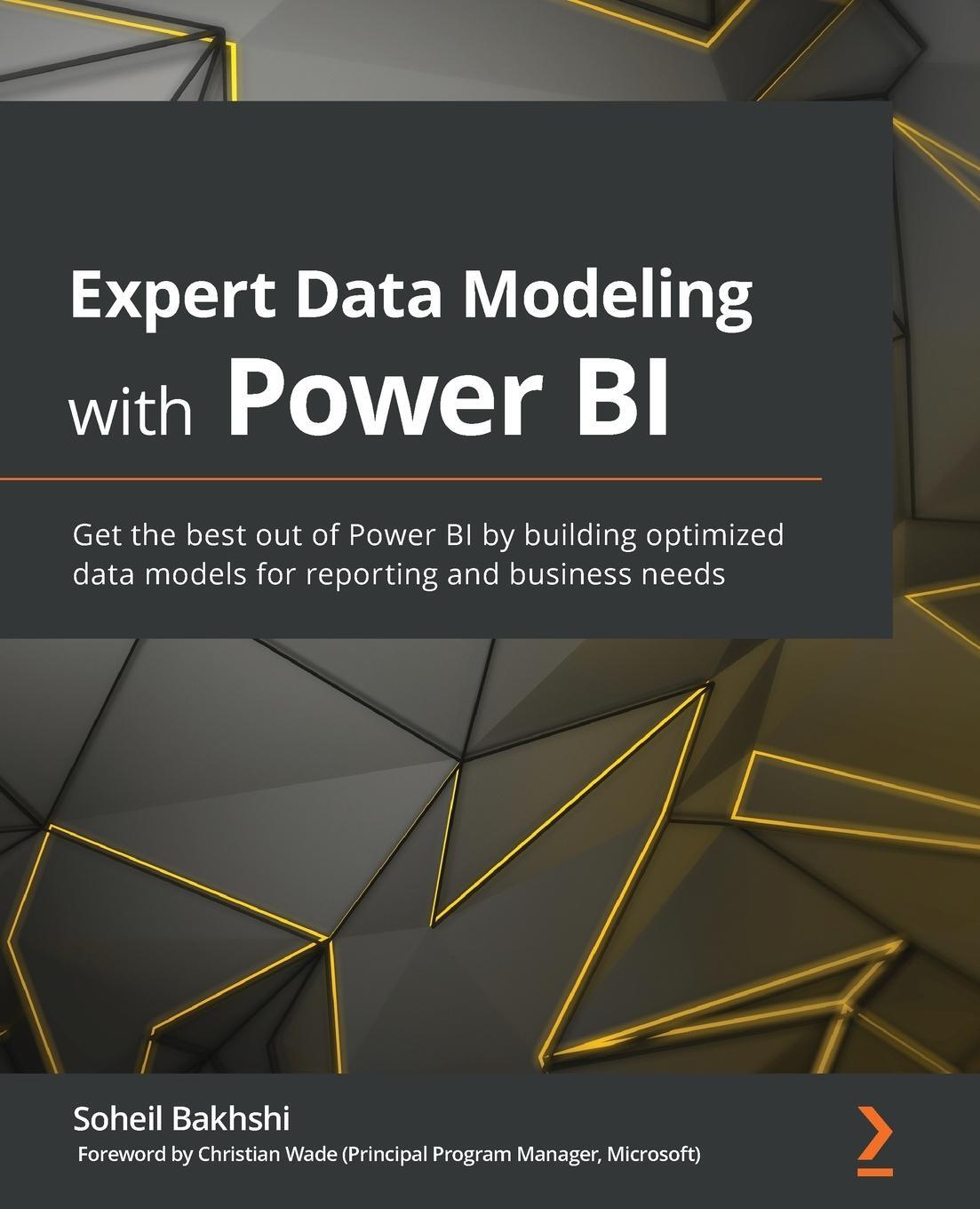 Cover: 9781800205697 | Expert Data Modeling with Power BI | Soheil Bakhshi | Taschenbuch