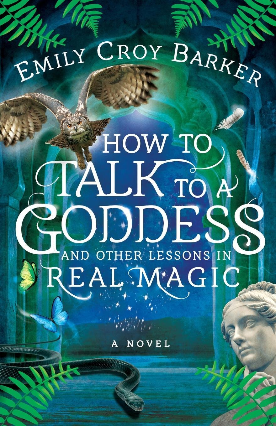 Cover: 9781736407103 | How to Talk to a Goddess and Other Lessons in Real Magic | Barker