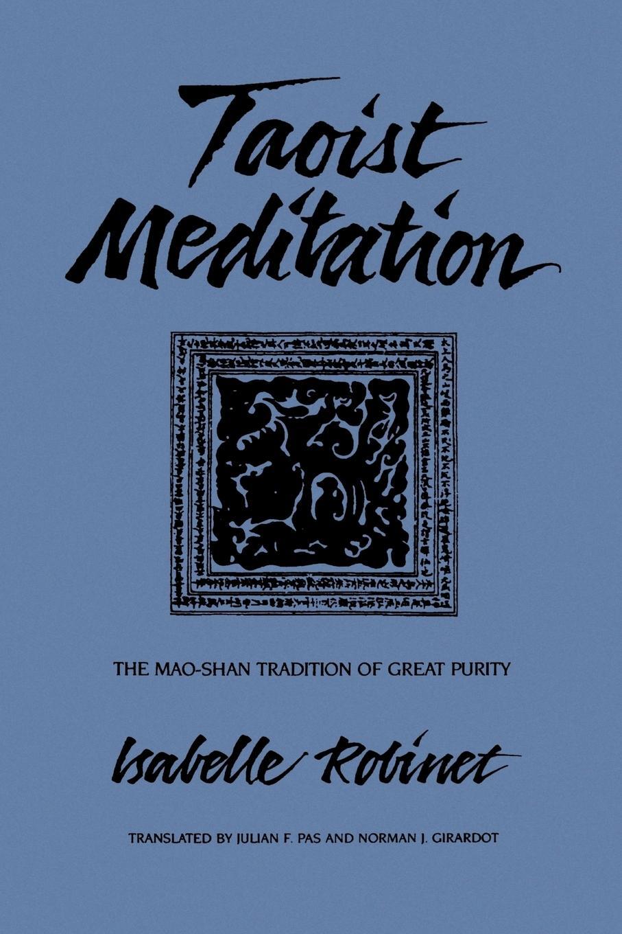 Cover: 9780791413609 | Taoist Meditation | The Mao-Shan Tradition of Great Purity | Robinet