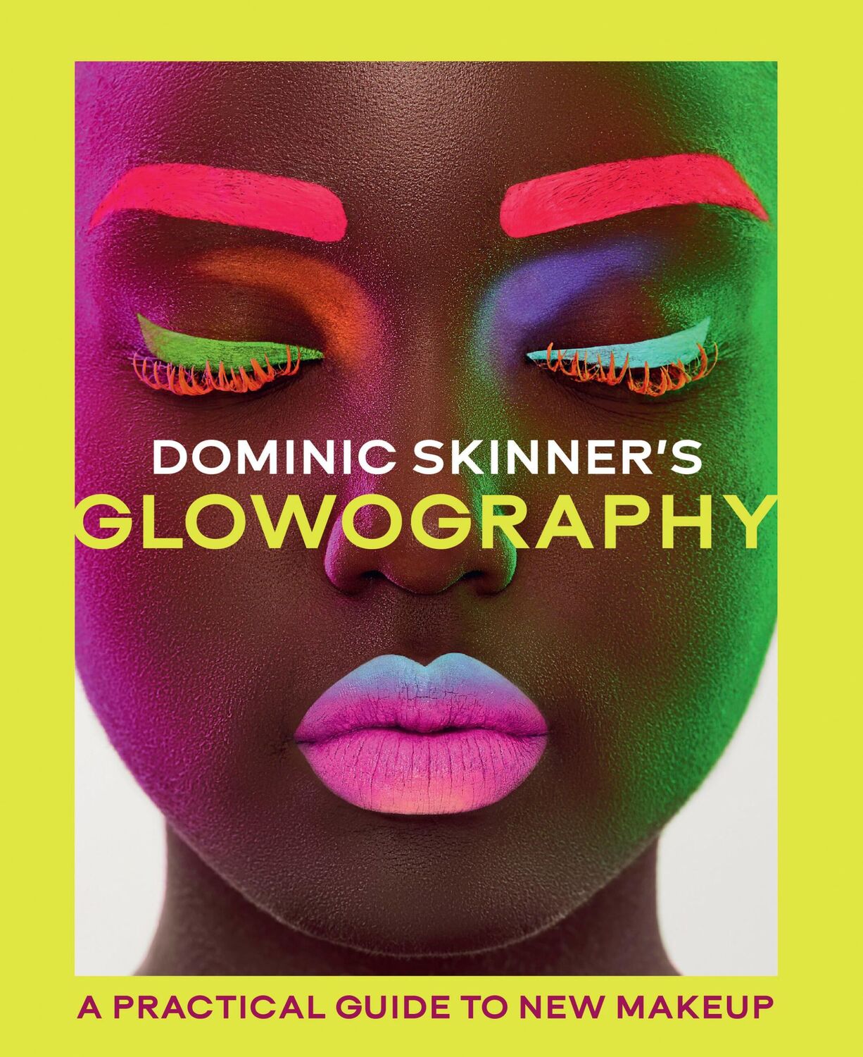 Cover: 9780711295001 | Dominic Skinner's Glowography | A Practical Guide to New Makeup | Buch