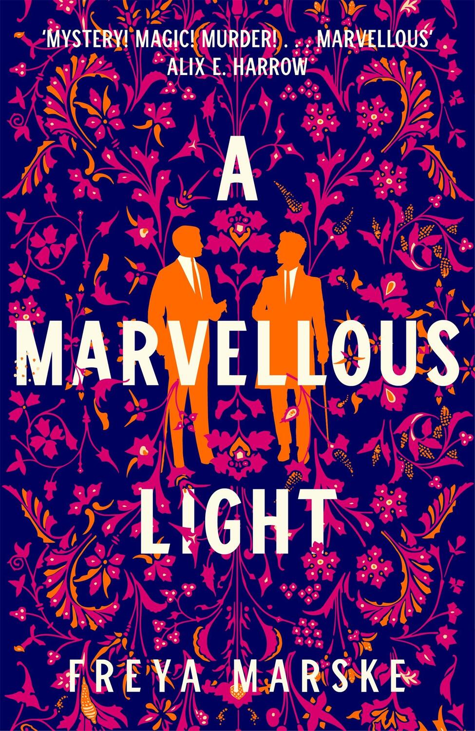 Cover: 9781529080889 | A Marvellous Light | Freya Marske | Buch | The Last Binding | Gebunden