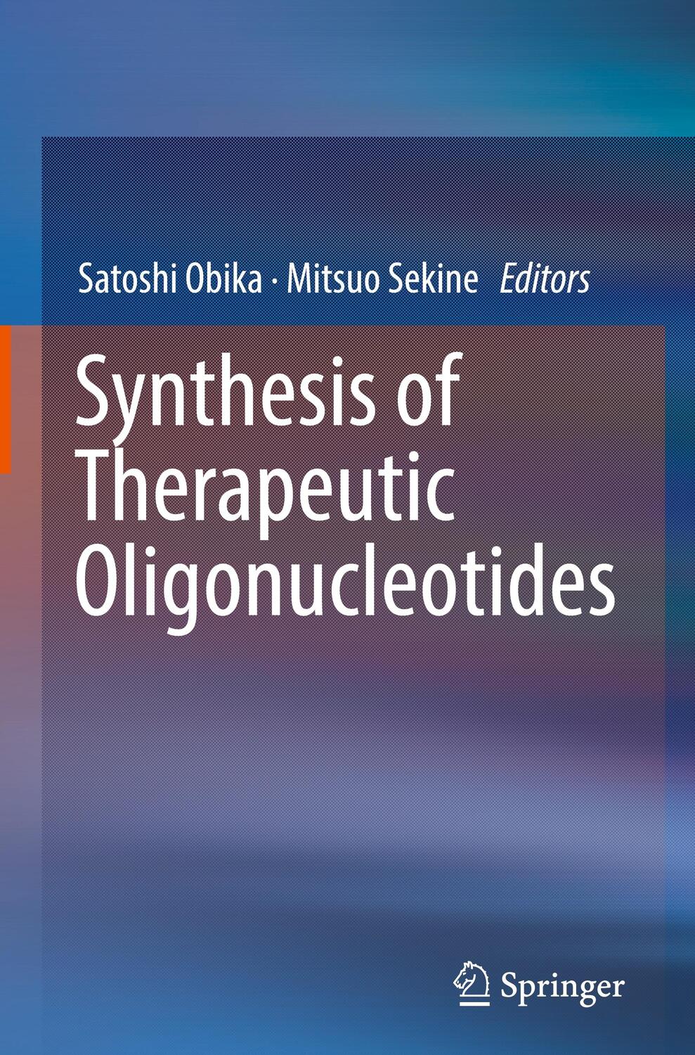 Cover: 9789811319112 | Synthesis of Therapeutic Oligonucleotides | Satoshi Obika (u. a.)